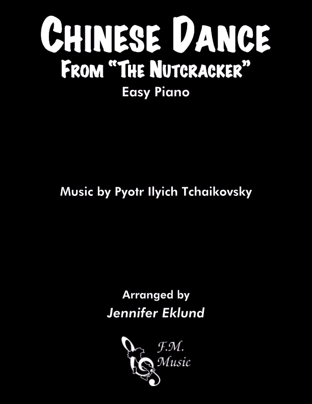 Chinese Dance from "The Nutcracker" (Easy Piano)